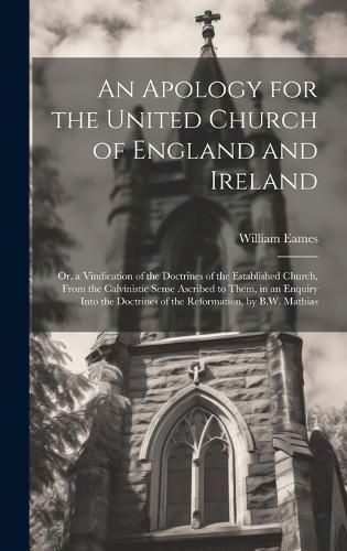 Cover image for An Apology for the United Church of England and Ireland