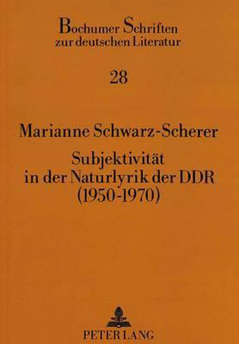 Cover image for Subjektivitaet in Der Naturlyrik Der Ddr (1950-1970)