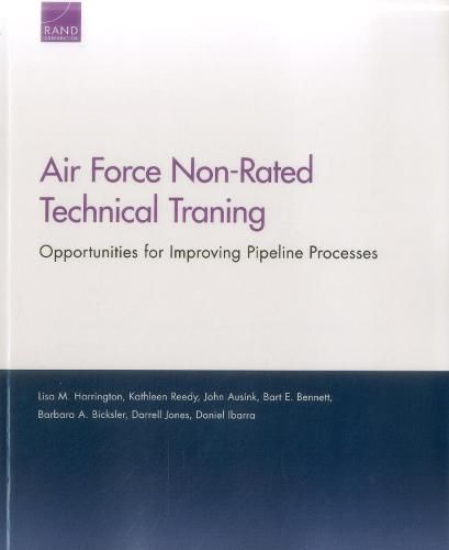 Air Force Non-Rated Technical Training: Air Force Non-Rated Technical Training