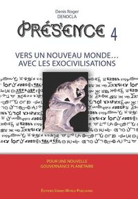 Cover image for PRESENCE 4 - Vers un nouveau Monde avec les Exocivilisations