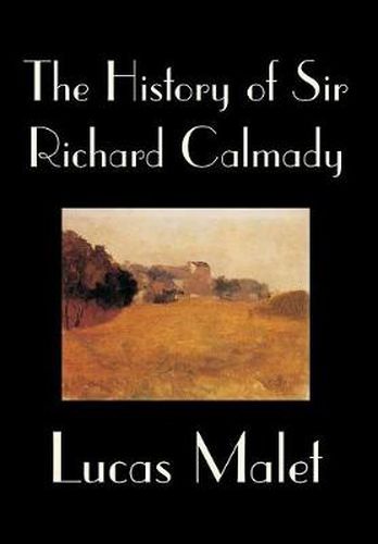 Cover image for The History of Sir Richard Calmady