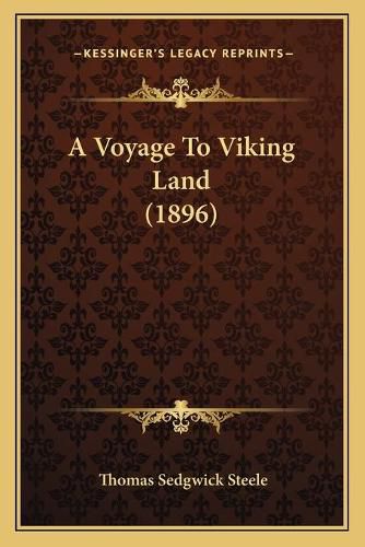 Cover image for A Voyage to Viking Land (1896)