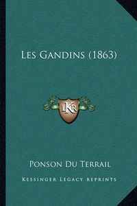 Cover image for Les Gandins (1863)