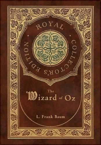 Cover image for The Wizard of Oz (Royal Collector's Edition) (Case Laminate Hardcover with Jacket)