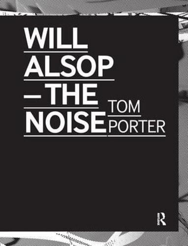 Will Alsop: The Noise
