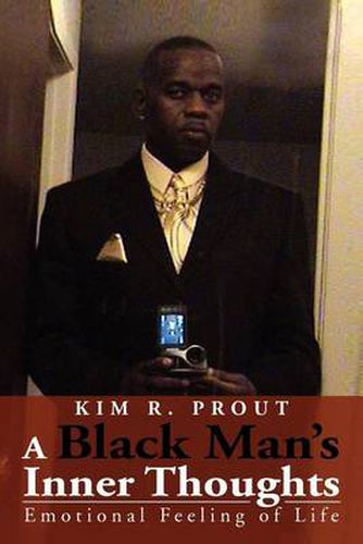 Cover image for A Black Man's Inner Thoughts: Emotional Feeling of Life