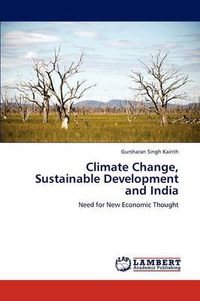 Cover image for Climate Change, Sustainable Development and India