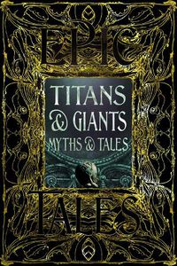 Cover image for Titans & Giants Myths & Tales