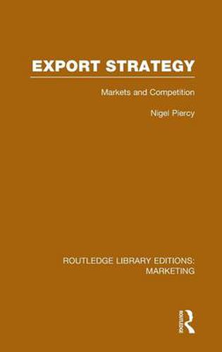 Cover image for Export Strategy: Markets and Competition (RLE Marketing)