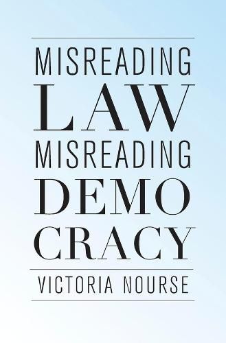 Cover image for Misreading Law, Misreading Democracy