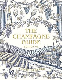 Cover image for The Champagne Guide Edition VII