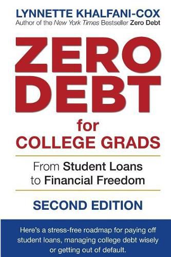 Cover image for Zero Debt for College Grads: From Student Loans to Financial Freedom 2nd Edition