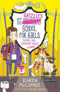 Cover image for St Grizzle's School for Girls, Goats and Random Boys