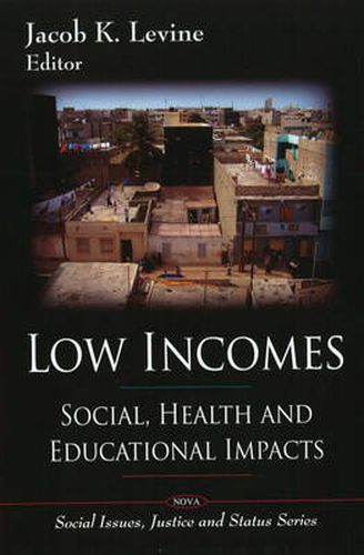 Low Incomes: Social, Health & Educational Impacts