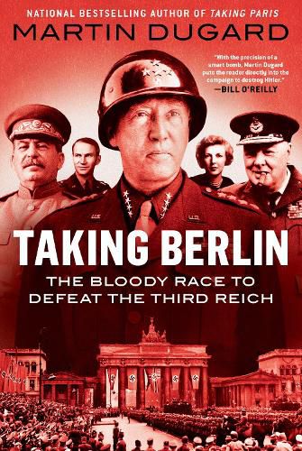 Cover image for Taking Berlin: The Bloody Race to Defeat the Third Reich