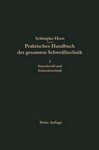 Cover image for Praktisches Handbuch Der Gesamten Schweisstechnik