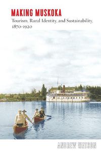 Cover image for Making Muskoka