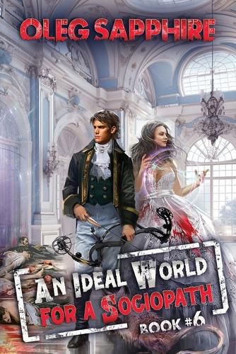 Cover image for An Ideal World for a Sociopath (Book 6)