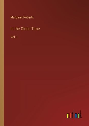 Cover image for In the Olden Time