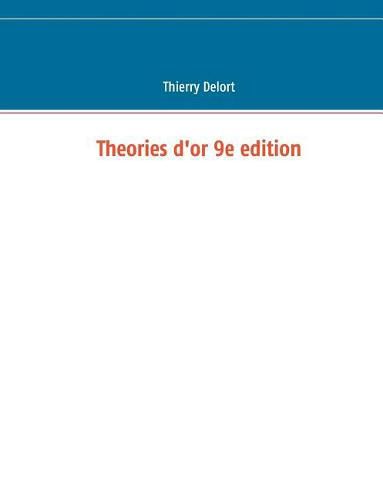 Theories d'or 9e edition