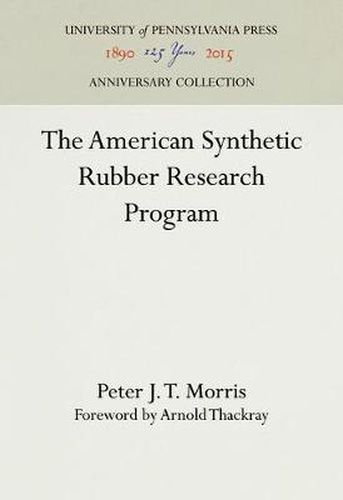 Cover image for The American Synthetic Rubber Research Program