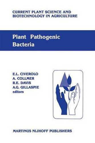 Cover image for Plant pathogenic bacteria: Proceedings of the Sixth International Conference on Plant Pathogenic Bacteria, Maryland, June 2-7, 1985