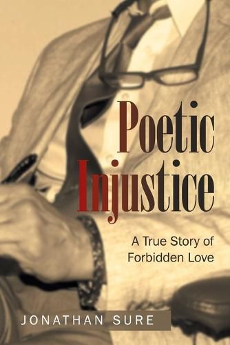 Cover image for Poetic Injustice: A True Story of Forbidden Love