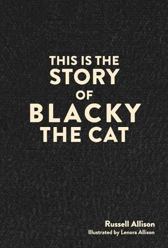 Cover image for This is the Story of Blacky the Cat