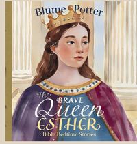 Cover image for The Brave Queen Esther