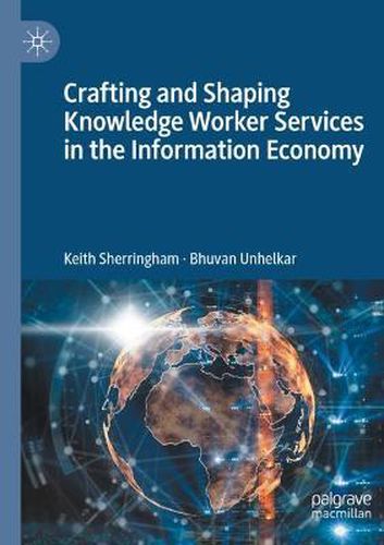 Cover image for Crafting and Shaping Knowledge Worker Services in the Information Economy