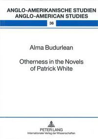 Cover image for Otherness in the Novels of Patrick White