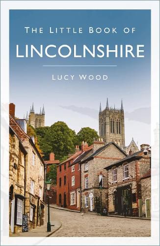 Cover image for The Little Book of Lincolnshire