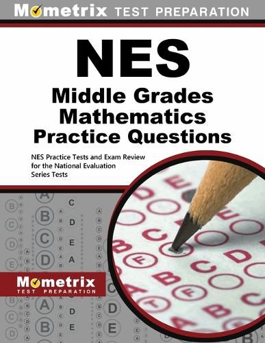 Cover image for NES Middle Grades Mathematics Practice Questions