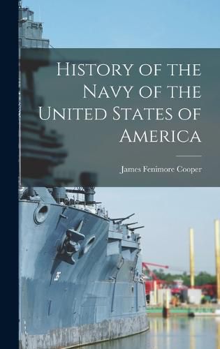 Cover image for History of the Navy of the United States of America