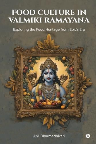 Cover image for Food Culture in Valmiki Ramayana
