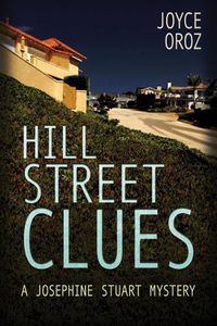 Cover image for Hill Street Clues: A Josephine Stuart Mystery