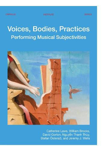 Cover image for Voices, Bodies, Practices: Performing Musical Subjectivities