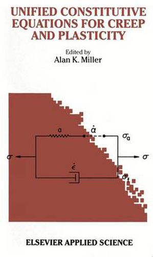 Cover image for Unified Constitutive Equations for Creep and Plasticity