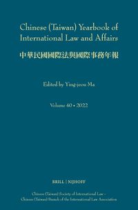 Cover image for Chinese (Taiwan) Yearbook of International Law and Affairs, Volume 40, 2022