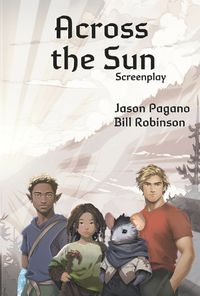 Cover image for Across the Sun Screenplay