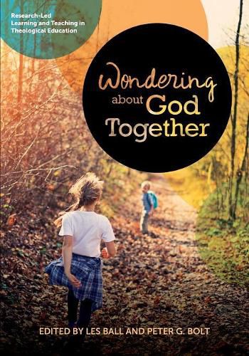 Wondering About God Together: Research-Led Learning & Teaching in Theological Education