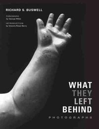 Cover image for What They Left Behind: Photographs