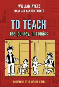 Cover image for TO TEACH: The Journey, in Comics