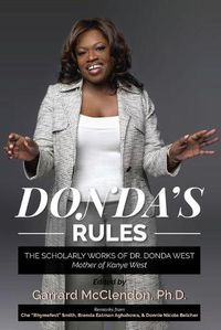 Cover image for Donda's Rules: The Scholarly Documents of Dr. Donda West (Mother of Kanye West)