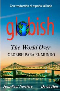 Cover image for Globish Para El Mundo: Globish The World Over