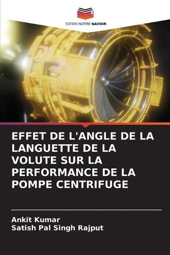 Cover image for Effet de l'Angle de la Languette de la Volute Sur La Performance de la Pompe Centrifuge