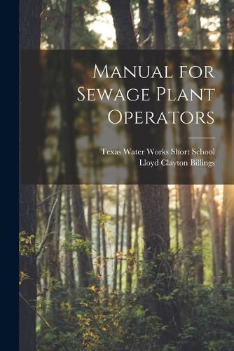 Cover image for Manual for Sewage Plant Operators