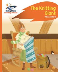 Cover image for Reading Planet - The Knitting Giant - Orange: Rocket Phonics