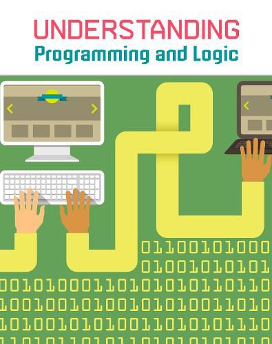 Understanding Programming and Logic