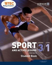 Cover image for BTEC Entry 3/Level 1 Sport and Active Leisure Student Book